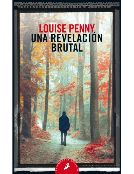 Una revelacion brutal Inspector Armand Gamache 5