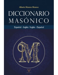Diccionario masonico Espanol Ingles Ingles Espanol