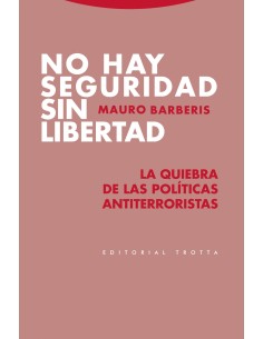 No hay seguridad sin libertad