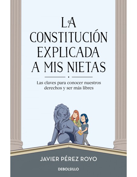 La Constitucion explicada a mi nietas