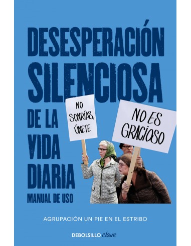 Desesperacion silenciosa de la vida diaria manual de uso