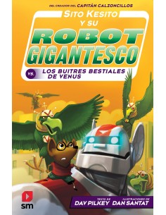 Sito Kesito y su robot gigantesco contra los buitres bestiales de Venus