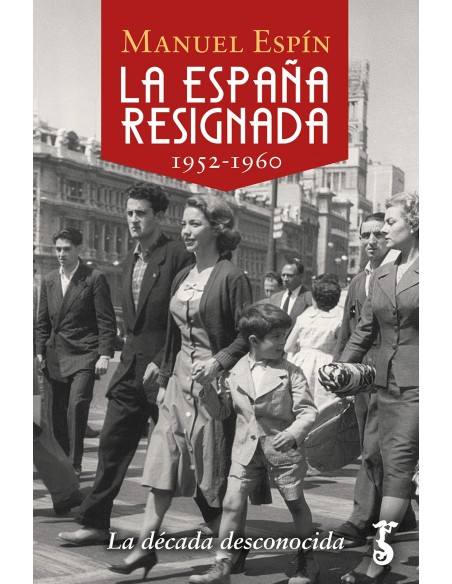 La Espana resignada 1952 1960