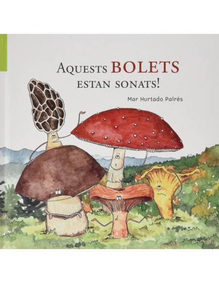 Aquest bolets estan sonats
