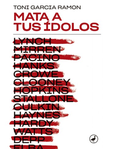 Mata a tus idolos