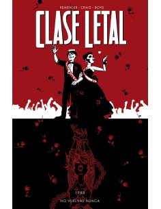 Clase letal 8 No vuelvas nunca