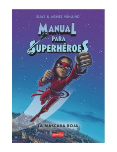 Manual para superheroes La Mascara Roja