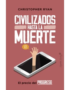 Civilizados hasta la muerte