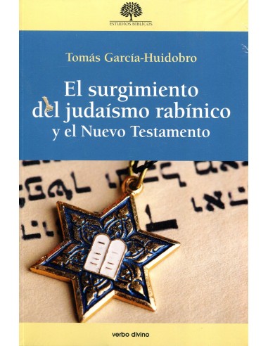 El surgimiento del judaismo rabinico y el Nuevo Testamento