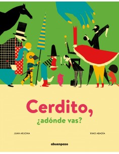 Cerdito adonde vas