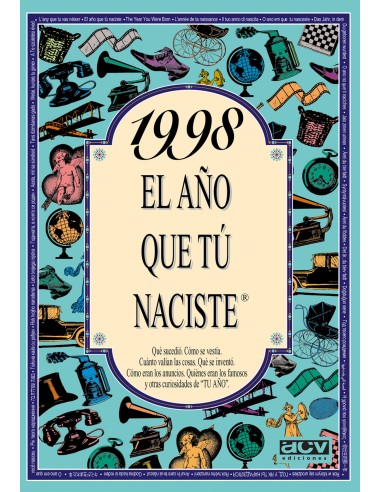 1998 El ano que tu naciste