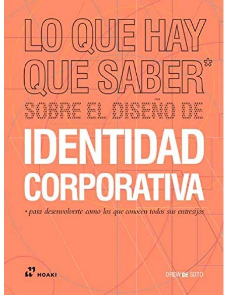 LO QUE HAY QUE SABER SOBRE EL DISENO DE IDENTIDAD CORPORATVIA