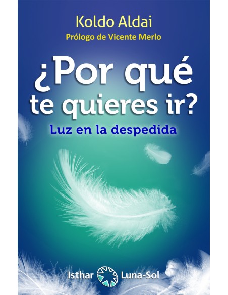 Por que te quieres ir