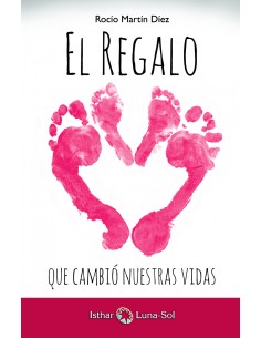 El Regalo que cambio nuestras vidas