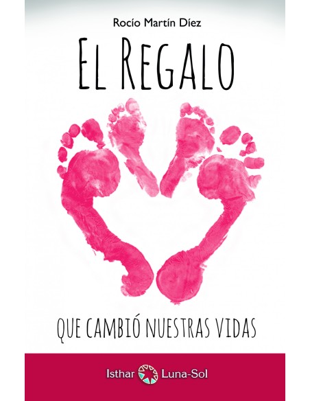 El Regalo que cambio nuestras vidas