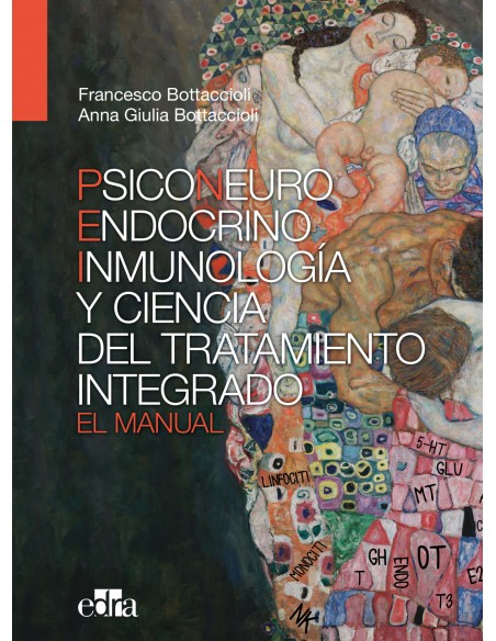 Psiconeuroinmunoendocrinologia y ciencia del tratamiento integrado El manual