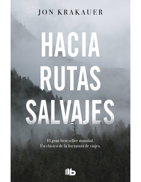 Hacia rutas salvajes