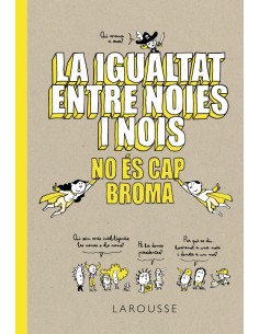 La igualtat entre noies i nois no es cap broma