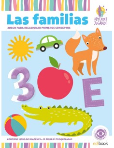 APRENDER JUGANDO LIBRO CON FIGURAS TROQUELADAS LAS FAMILIAS