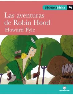 Biblioteca Basica 14 Las aventuras de Robin Hood