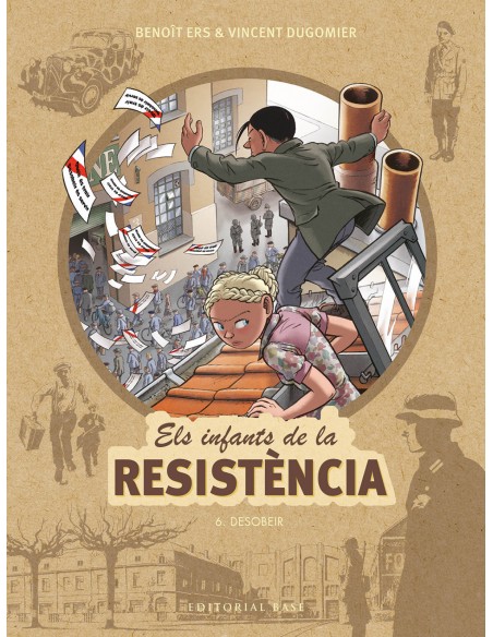 Els infants de la Resistencia 6 Desobeir