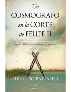 Un cosmografo en la corte de Felipe II