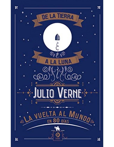 DE LA TIERRA A LA LUNA LA VUELTA AL MUNDO EN 80 DIAS