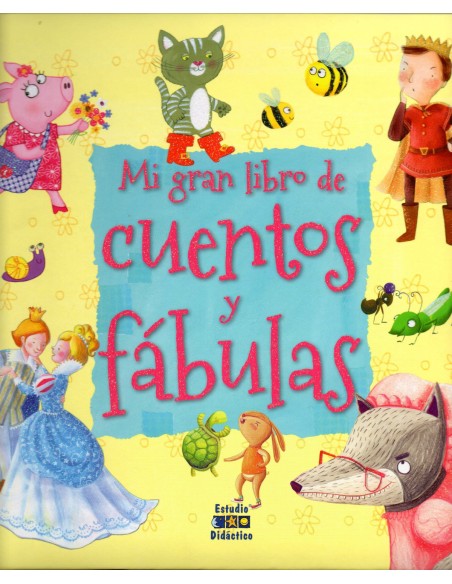 Mi gran libro de cuentos y fabulas