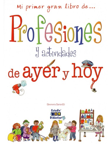 PROFESIONES Y ACTIVIDADES DE AYER Y HOY