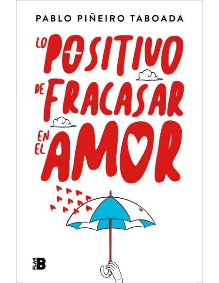 Lo positivo de fracasar en el amor