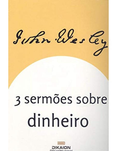 3 sermoes sobre o dinheiro