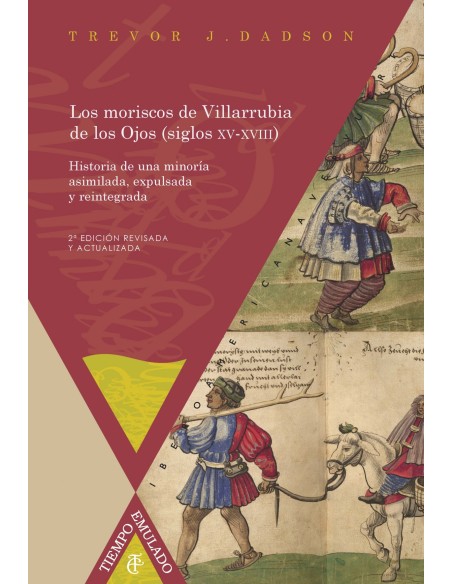 Los moriscos de Villarrubia de los Ojos siglos XV XVIII