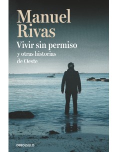 Vivir sin permiso y otras historias de Oeste