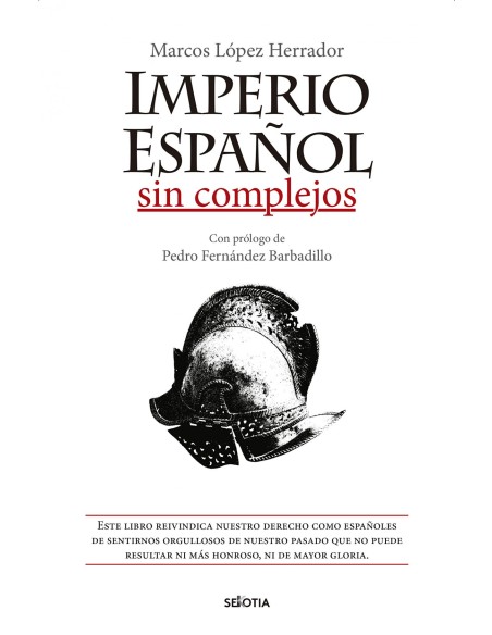 IMPERIO ESPANOL SIN COMPLEJOS