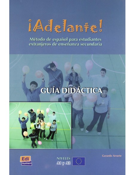 Adelante metodo de espanol para jovenes inmigrantes dentro del contexto cultu