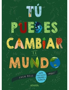 Tu puedes cambiar el mundo