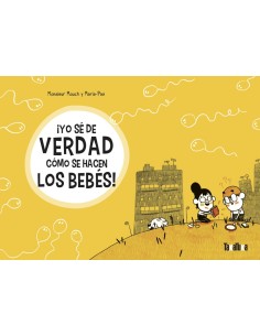 Yo se de verdad como se hacen los bebes