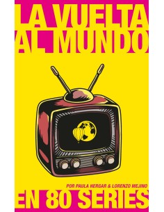 La vuelta al mundo en 80 series