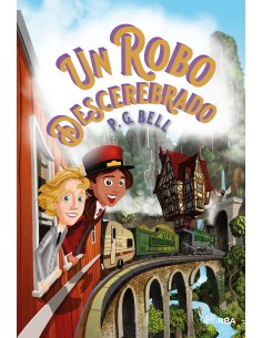 Un robo descerebrado Tren a lugares imposibles 2