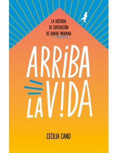 Arriba la vida