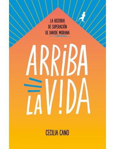 Arriba la vida
