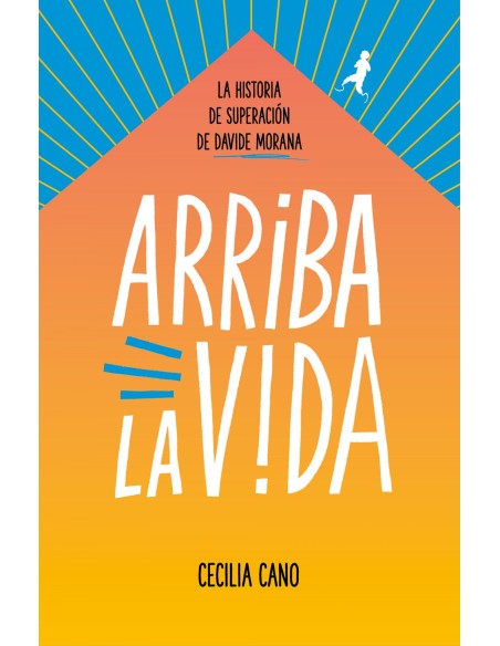 Arriba la vida