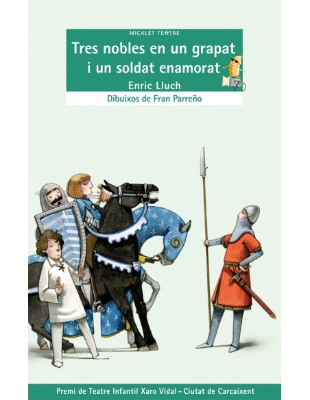 Tres nobles en un grapat i un soldat enamorat
