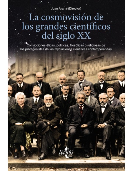 La cosmovision de los grandes cientificos del siglo XX