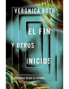 El fin y otros inicios