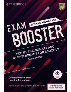 Cambridge Exam Boosters for the Revised 2020 Exam Second edition Preliminary and Preliminary for Schools Exam Booster without A