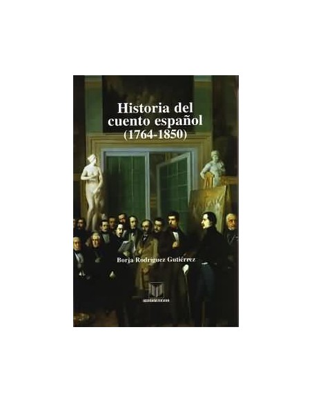 Historia del cuento espanol 1764 1850