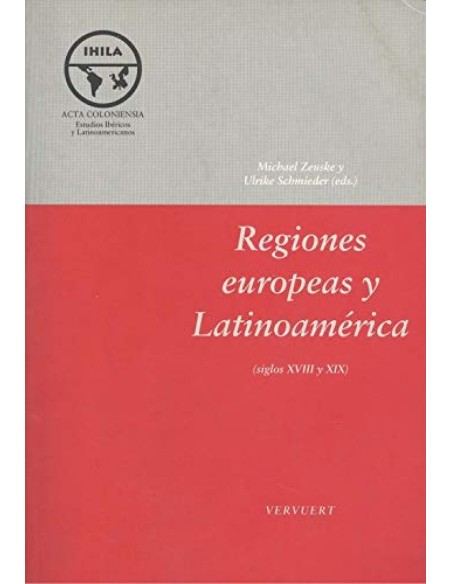 Regiones europeas y Latinoamerica siglos XVIII y XIX
