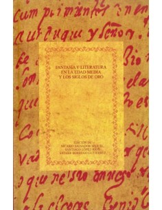 Fantasia y literatura en la Edad Media y los siglos de oro