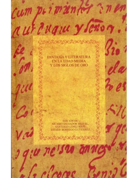Fantasia y literatura en la Edad Media y los siglos de oro